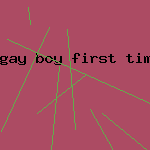 gay boy first time
